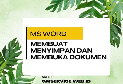 membuat menyimpan dan membuka dokumen